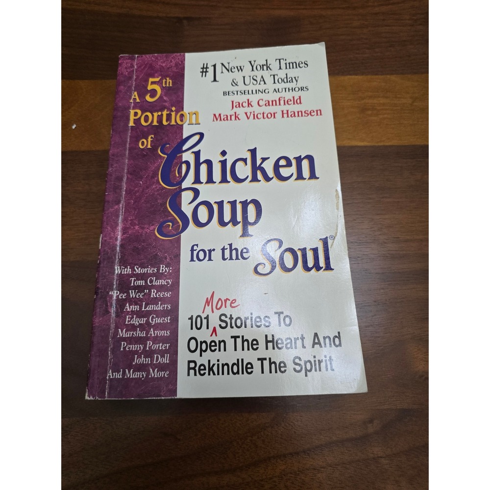 A 5th Portion of Chicken Soup for the Soul To Open The Heart And Rekindle Book